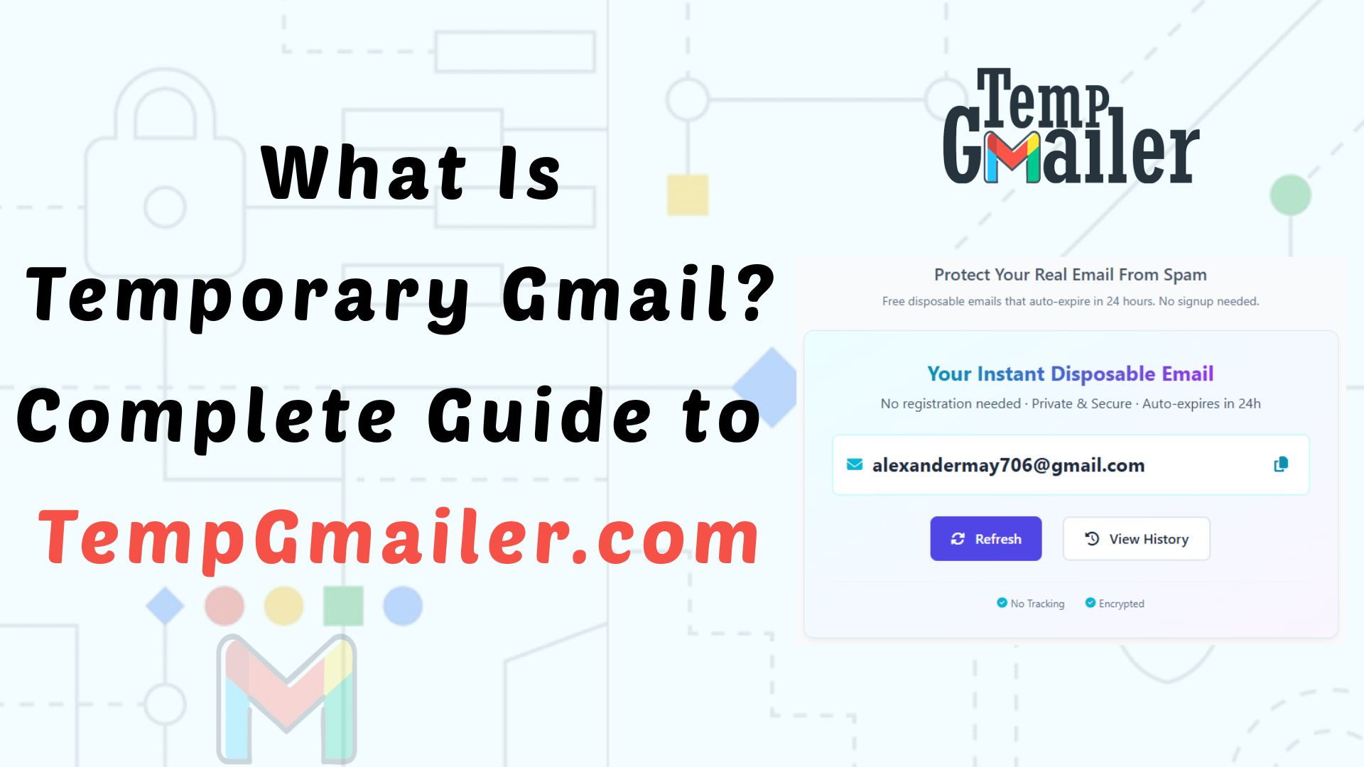 What is Temporary Gmail? – TempGmailer.com Guide